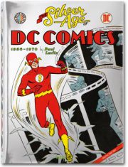 The Silver Age of DC Comics by Paul Levitz (2013)