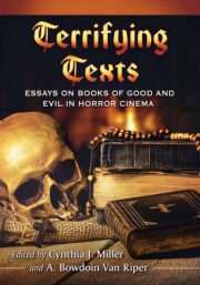 Terrifying Texts. Essays on Books of Good and Evil in Horror … by C. J. Miller and A. B. Van Riper (eds.) (2018)