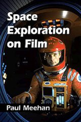Space Exploration on Film by Paul Meehan (2022)
